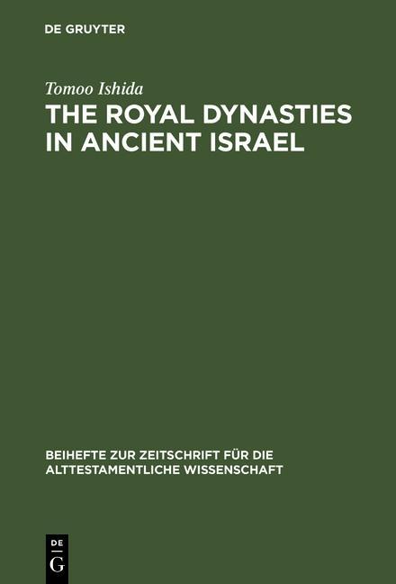 The Royal Dynasties in Ancient Israel