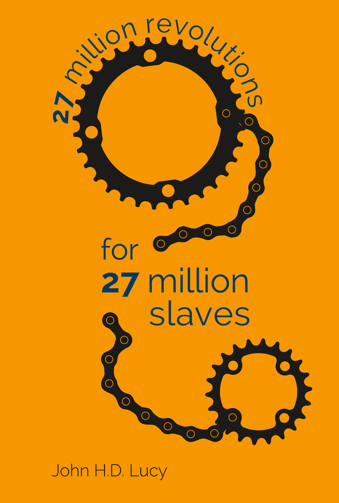 27 Million Revolutions for 27 Million Slaves als eBook Download von John Lucy - John Lucy