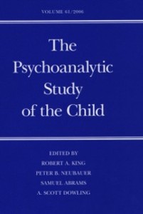 Psychoanalytic Study of the Child Robert A. King Author