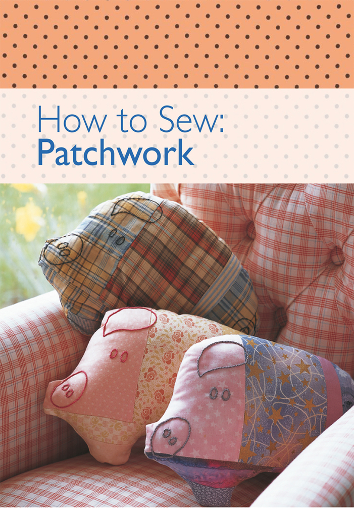 How to Sew - Patchwork als eBook Download von David & Charles Editors - David & Charles Editors