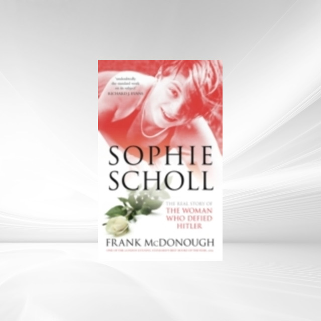 Sophie Scholl als eBook Download von Frank McDonough - Frank McDonough