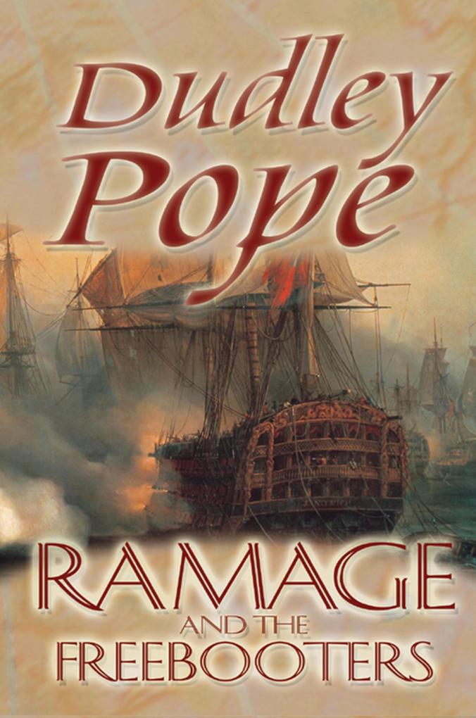 Ramage And The Freebooters als eBook Download von Dudley Pope - Dudley Pope