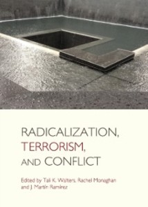 Radicalization, Terrorism, and Conflict als eBook Download von Rachel Monaghan Tali K. Walters, J. Martin Ramirez - Rachel Monaghan Tali K. Walters, J. Martin Ramirez