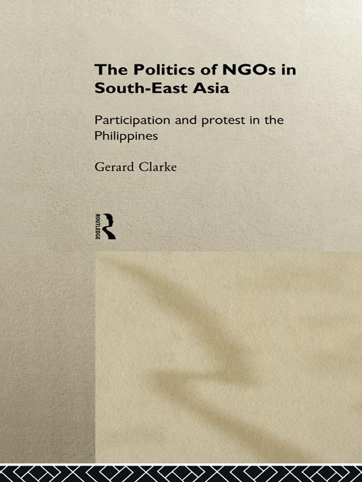 Politics of NGOs in Southeast Asia - Gerard Clarke