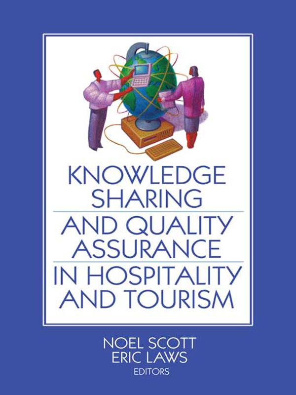 Knowledge Sharing and Quality Assurance in Hospitality and Tourism als eBook Download von