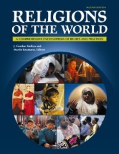 Religions of the World: A Comprehensive Encyclopedia of Beliefs and Practices als eBook Download von