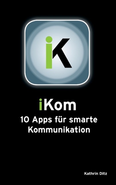 iKom als eBook Download von Katharina Ditz - Katharina Ditz