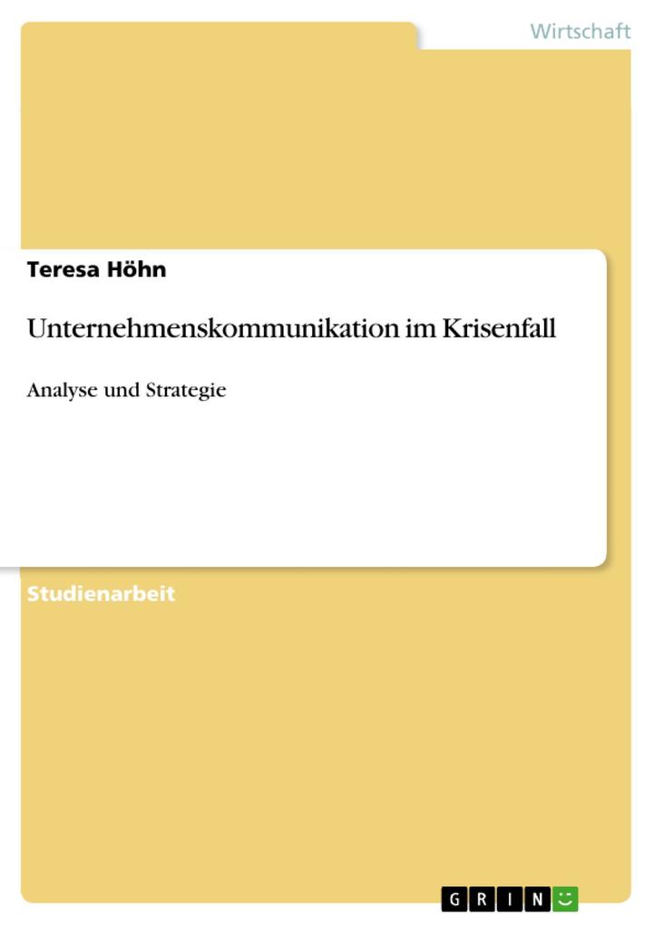 Unternehmenskommunikation im Krisenfall als eBook Download von Teresa Höhn - Teresa Höhn