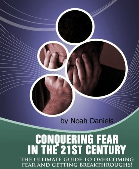 Conquering Fear In The 21st Century als eBook Download von Noah Daniels - Noah Daniels