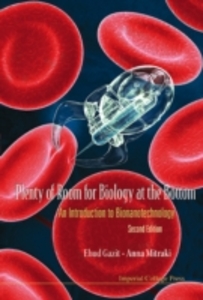 Plenty Of Room For Biology At The Bottom: An Introduction To Bionanotechnology (2nd Edition) als eBook Download von Ehud Gazit, Anna Mitraki - Ehud Gazit, Anna Mitraki