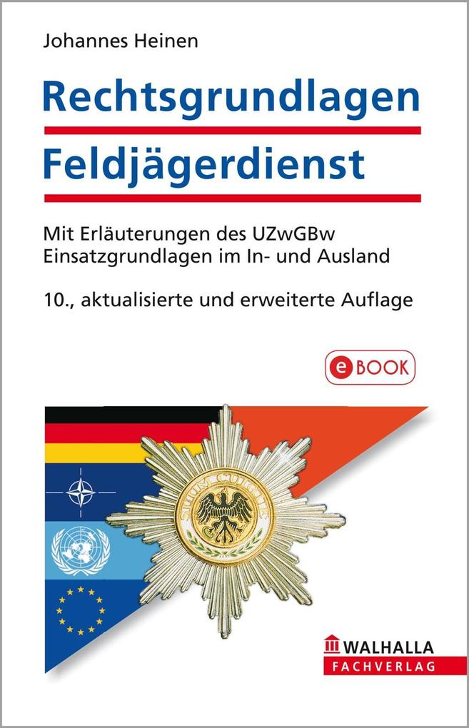 Rechtsgrundlagen Feldjägerdienst als eBook Download von Johannes Heinen - Johannes Heinen