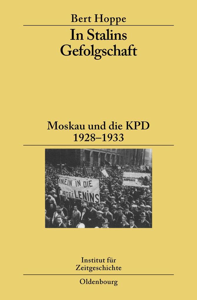 In Stalins Gefolgschaft als eBook Download von Bert Hoppe - Bert Hoppe