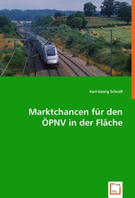 Marktchancen für den ÖPNV in der Fläche als Buch von Karl-Georg Schroll - Karl-Georg Schroll