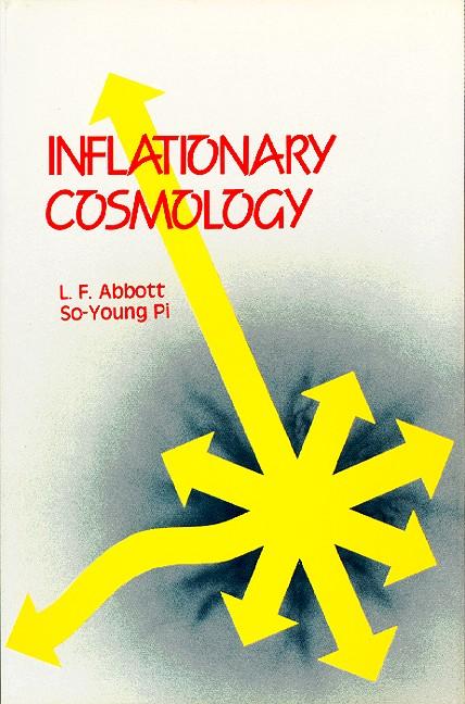 Inflationary Cosmology als eBook Download von Larry Abbott, So-young Pi - Larry Abbott, So-young Pi