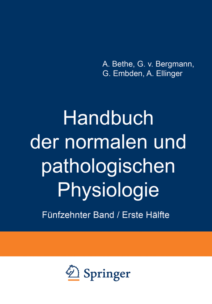 Handbuch der normalen und pathologischen Physiologie: Fï¿½nfzehnter Band / Erste Hï¿½lfte Correlatonen I/1 A. Bethe Author