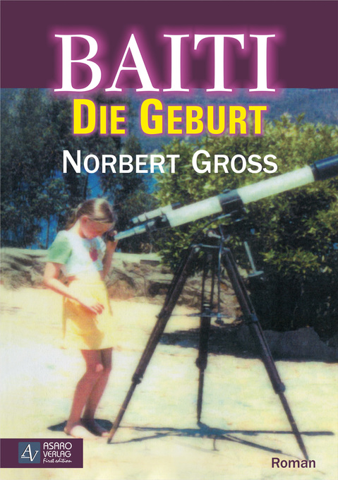 Baiti - Die Geburt als eBook Download von Norbert Groß - Norbert Groß