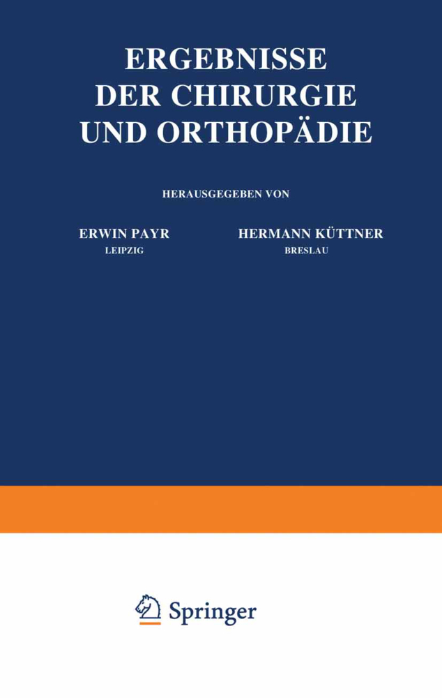 Ergebnisse der Chirurgie und Orthopädie: Zwanzigster Band Erwin Payr Author