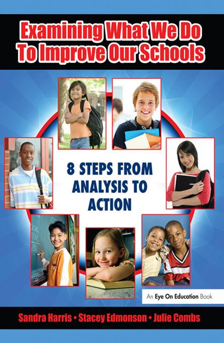 Examining What We Do To Improve Our Schools als eBook Download von Sandra Harris, Julie Combs, Stacey Edmonson - Sandra Harris, Julie Combs, Stacey Edmonson