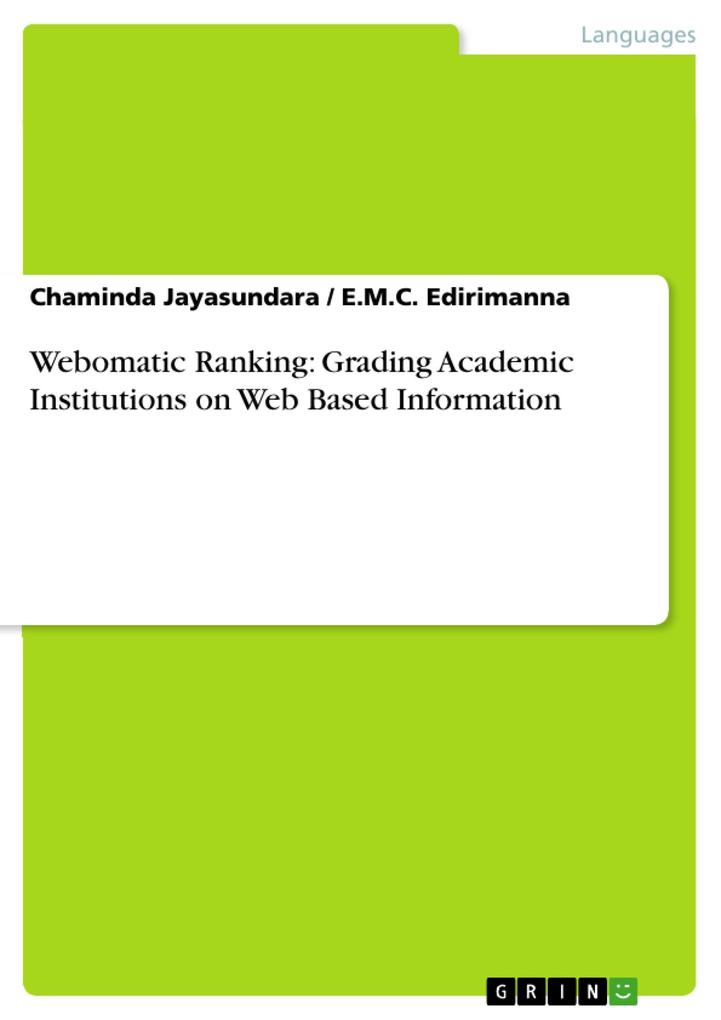 Webomatic Ranking: Grading Academic Institutions on Web Based Information als eBook Download von Chaminda Jayasundara, E.M.C. Edirimanna - Chaminda Jayasundara, E.M.C. Edirimanna