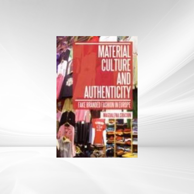 Material Culture and Authenticity als eBook Download von Magdalena Craciun - Magdalena Craciun