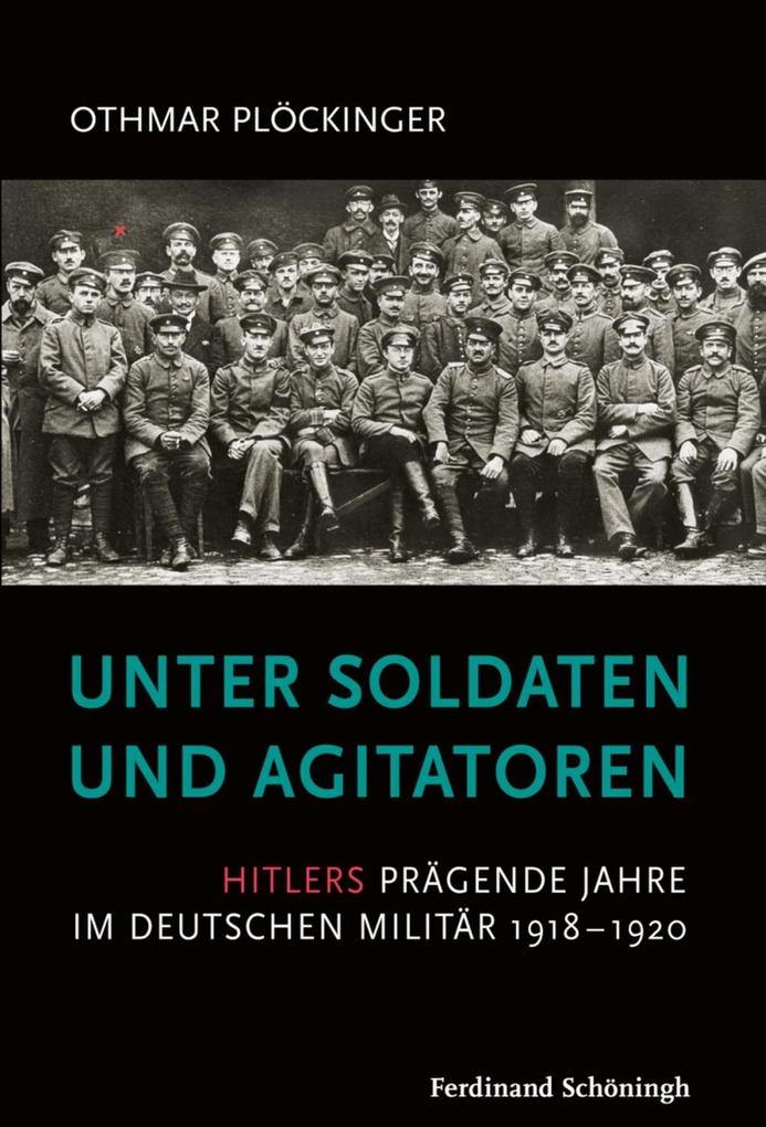 Unter Soldaten und Agitatoren als eBook Download von Othmar Plöckinger - Othmar Plöckinger