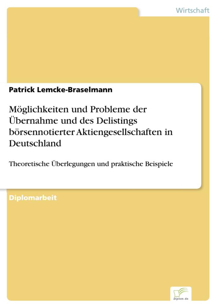 Möglichkeiten und Probleme der Übernahme und des Delistings börsennotierter Aktiengesellschaften in Deutschland als eBook Download von Patrick Lem... - Patrick Lemcke-Braselmann