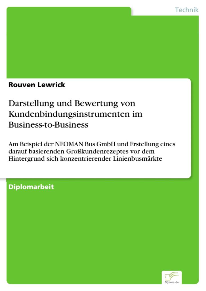 Darstellung und Bewertung von Kundenbindungsinstrumenten im Business-to-Business als eBook Download von Rouven Lewrick - Rouven Lewrick