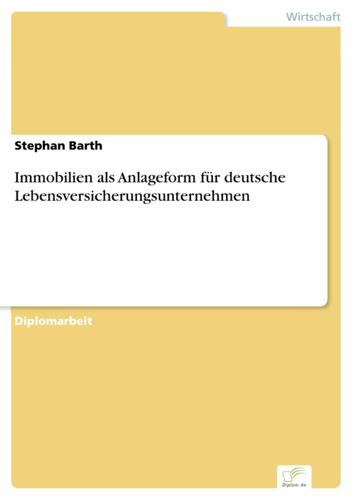 Immobilien als Anlageform für deutsche Lebensversicherungsunternehmen als eBook Download von Stephan Barth - Stephan Barth