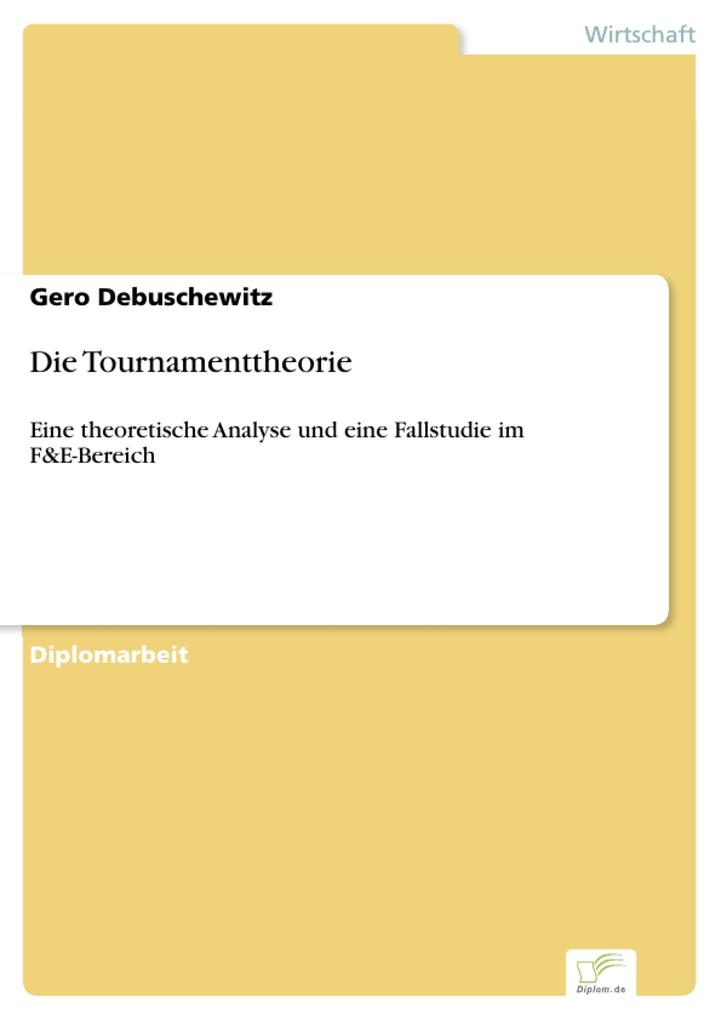 Die Tournamenttheorie als eBook Download von Gero Debuschewitz - Gero Debuschewitz