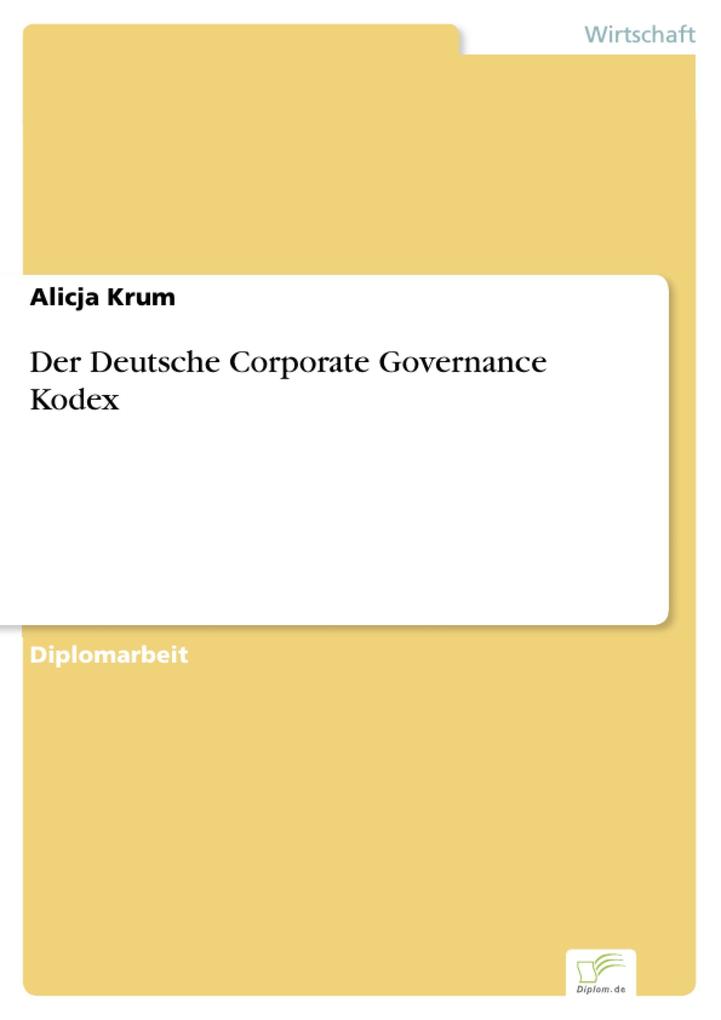 Der Deutsche Corporate Governance Kodex als eBook Download von Alicja Krum - Alicja Krum