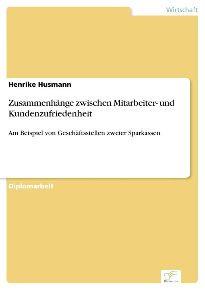Zusammenhänge zwischen Mitarbeiter- und Kundenzufriedenheit als eBook Download von Henrike Husmann - Henrike Husmann