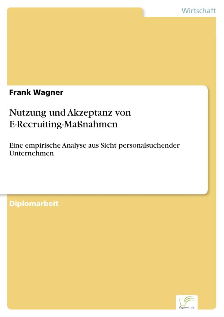 Nutzung und Akzeptanz von E-Recruiting-Maßnahmen als eBook Download von Frank Wagner - Frank Wagner