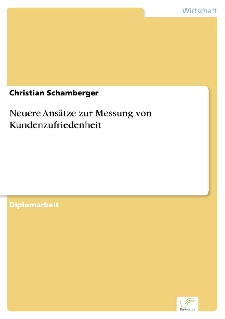 Neuere Ansätze zur Messung von Kundenzufriedenheit als eBook Download von Christian Schamberger - Christian Schamberger