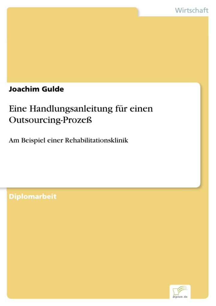 Eine Handlungsanleitung für einen Outsourcing-Prozeß als eBook Download von Joachim Gulde - Joachim Gulde