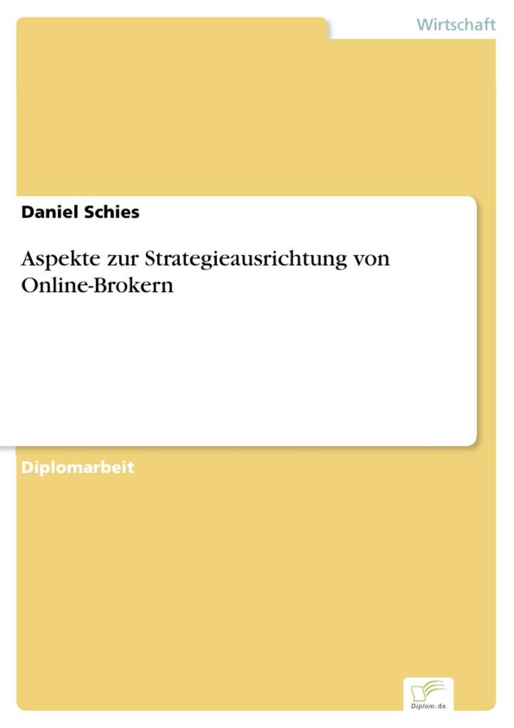 Aspekte zur Strategieausrichtung von Online-Brokern als eBook Download von Daniel Schies - Daniel Schies