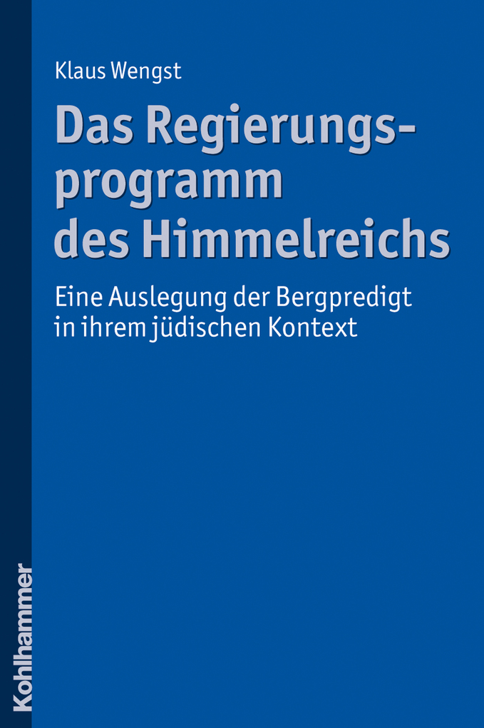 Das Regierungsprogramm des Himmelreichs als eBook Download von Klaus Wengst - Klaus Wengst