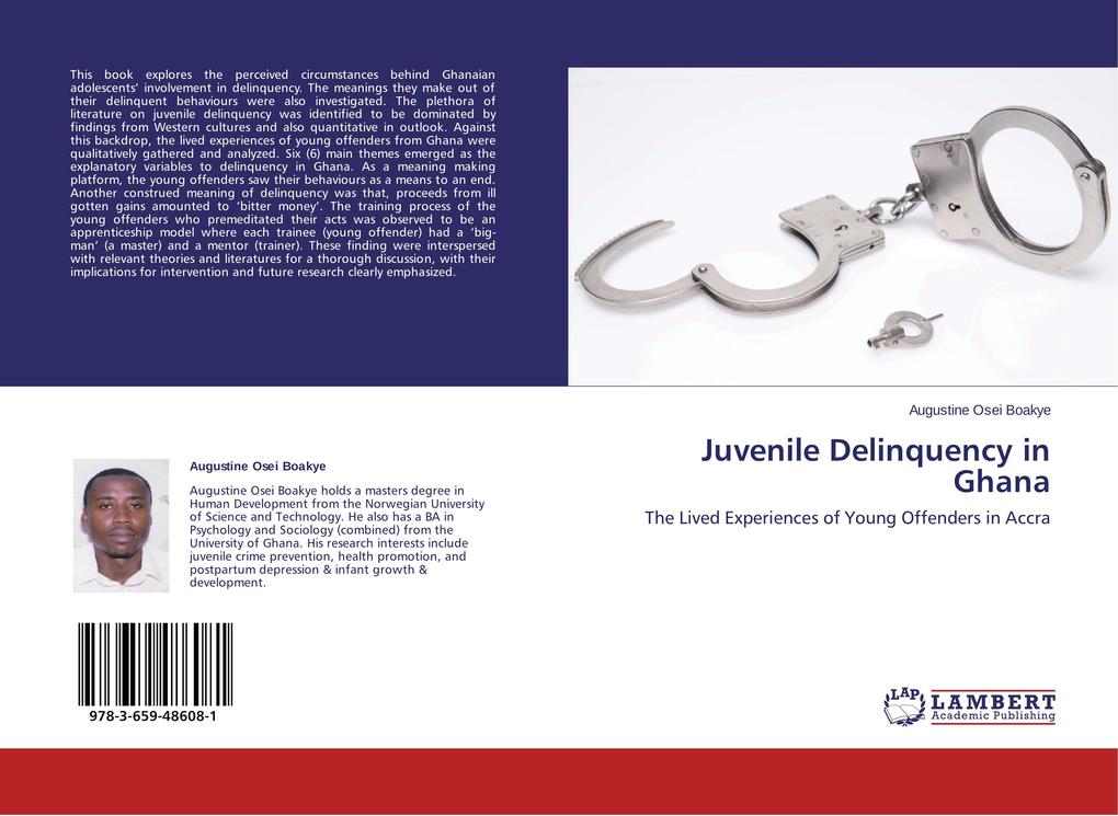 Juvenile Delinquency in Ghana als Buch von Augustine Osei Boakye - Augustine Osei Boakye