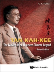 Tan Kah-kee: The Making Of An Overseas Chinese Legend (Revised Edition) als eBook Download von Ching-fatt Yong - Ching-fatt Yong
