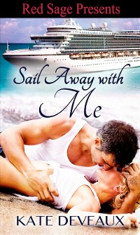 Sail Away With Me als eBook Download von Kate Deveaux - Kate Deveaux
