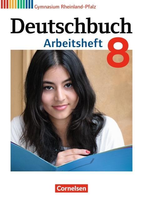 Deutschbuch Gymnasium - Rheinland-Pfalz - 8. Schuljahr: Arbeitsheft mit Lösungen