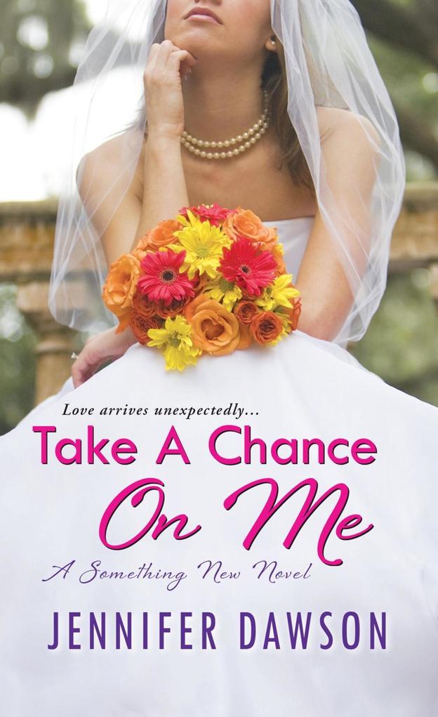 Take A Chance On Me als eBook Download von Jennifer Dawson - Jennifer Dawson