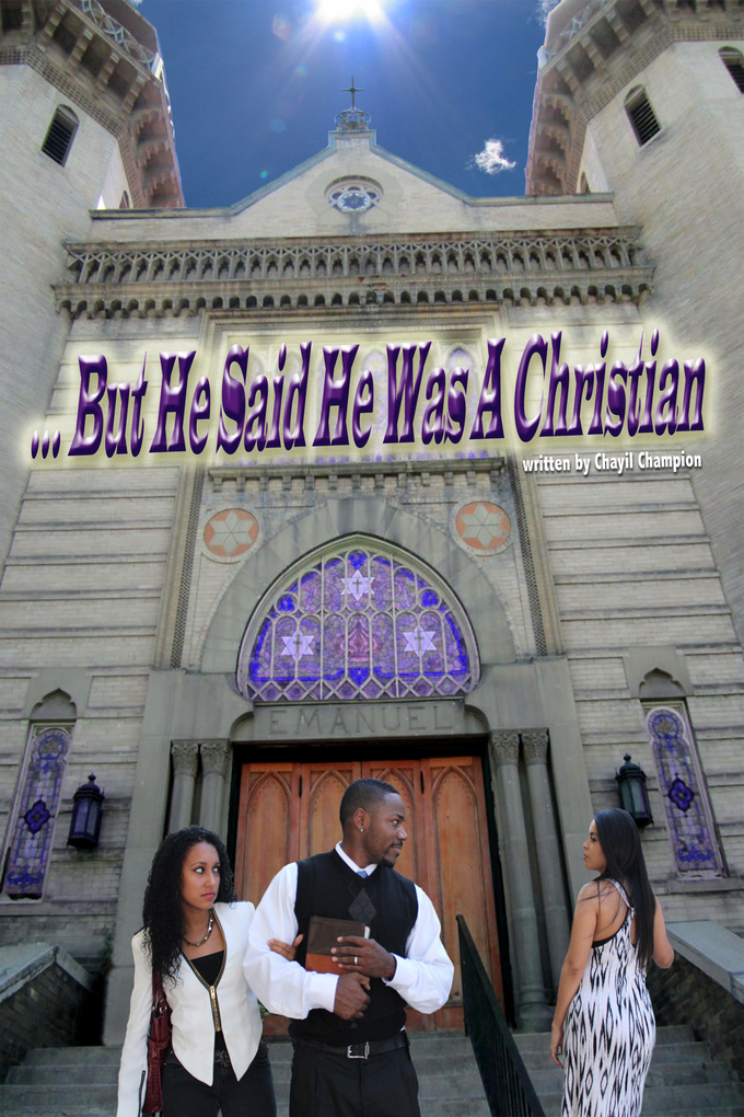 ...But He Said He Was A Christian als eBook Download von Chayil Champion - Chayil Champion