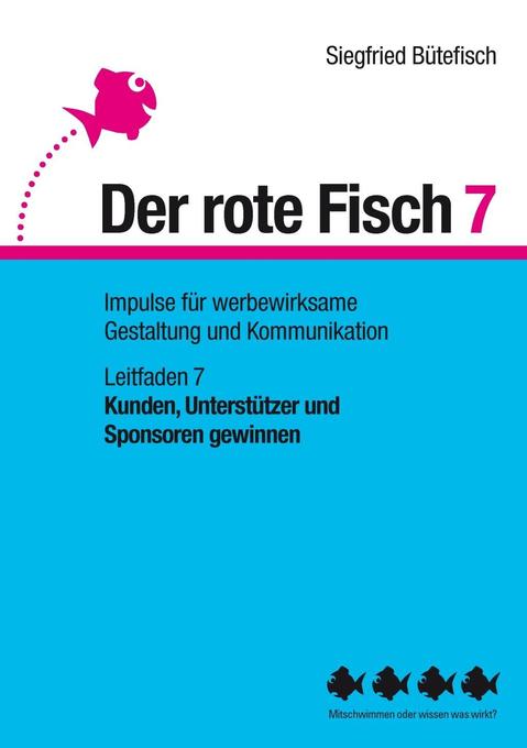 Kunden, Unterstützer und Sponsoren gewinnen als eBook Download von Siegfried Bütefisch - Siegfried Bütefisch