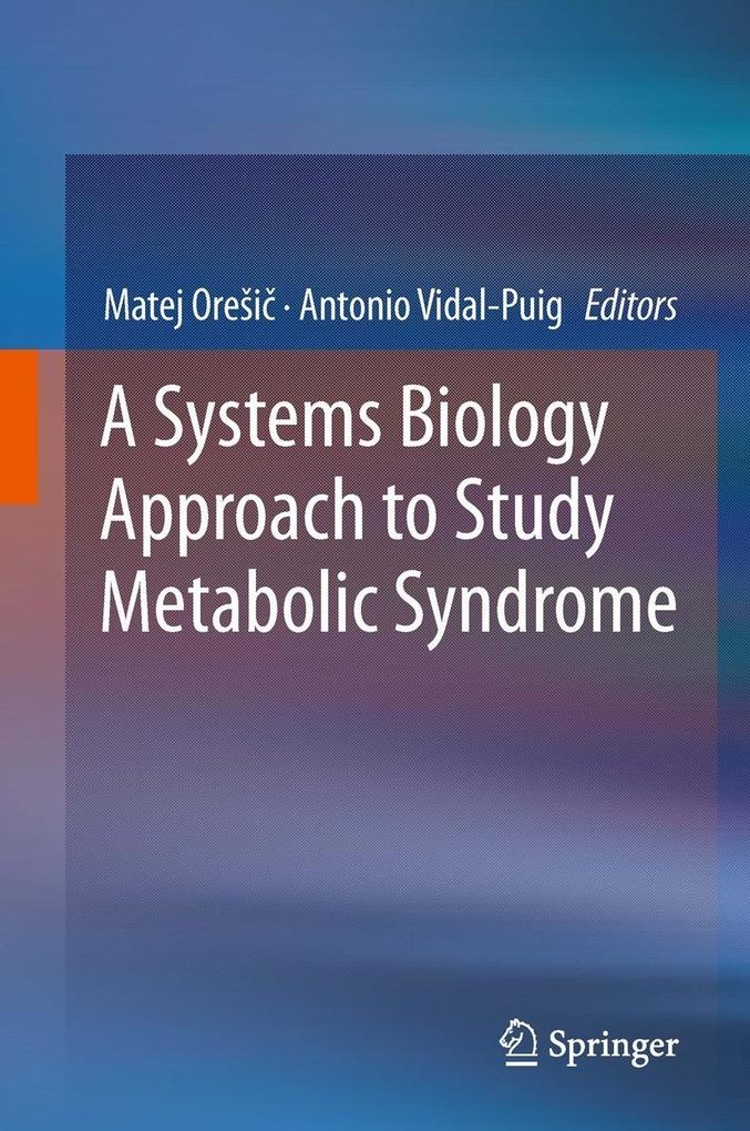 A Systems Biology Approach to Study Metabolic Syndrome als eBook Download von