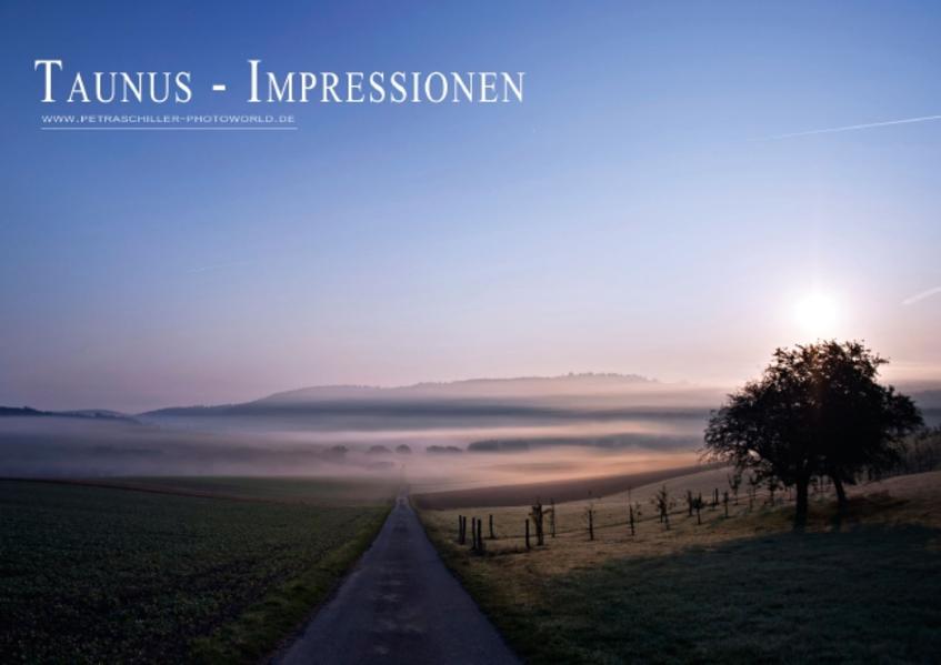 Taunus-Impressionen (Posterbuch DIN A3 quer) als Buch von Petra Schiller - Petra Schiller