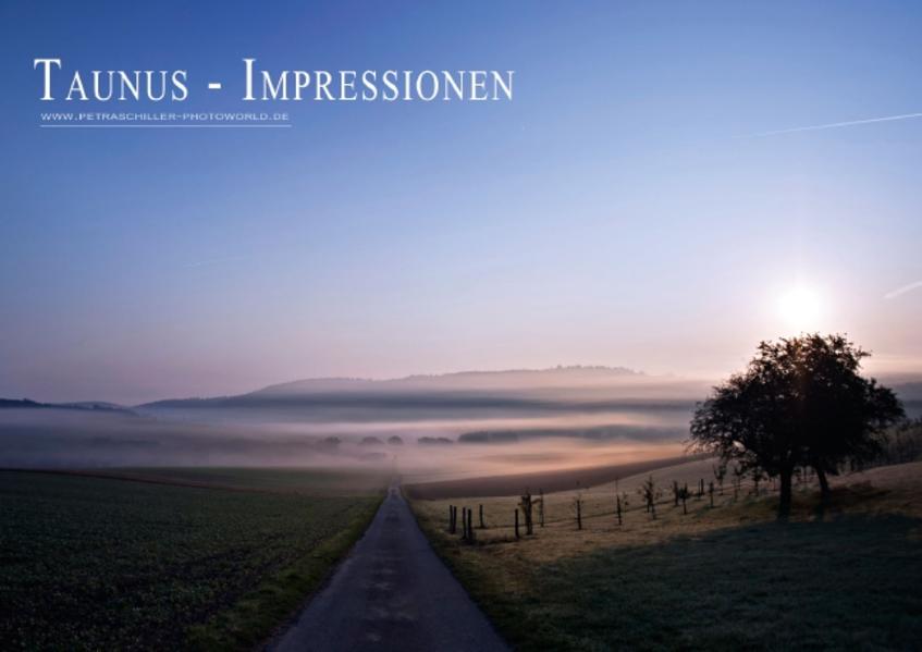 Taunus-Impressionen (Posterbuch DIN A4 quer) als Buch von Petra Schiller - Petra Schiller