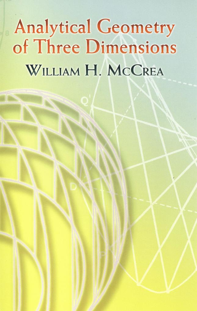 Analytical Geometry of Three Dimensions als eBook Download von William H. McCrea - William H. McCrea