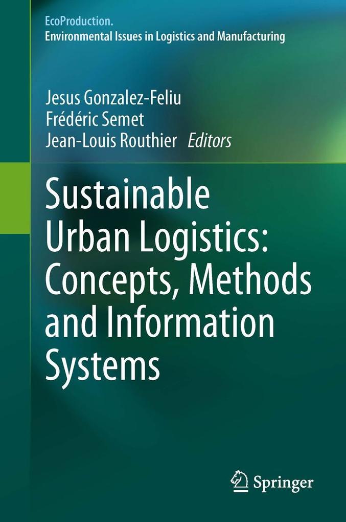 Sustainable Urban Logistics: Concepts, Methods and Information Systems als eBook Download von