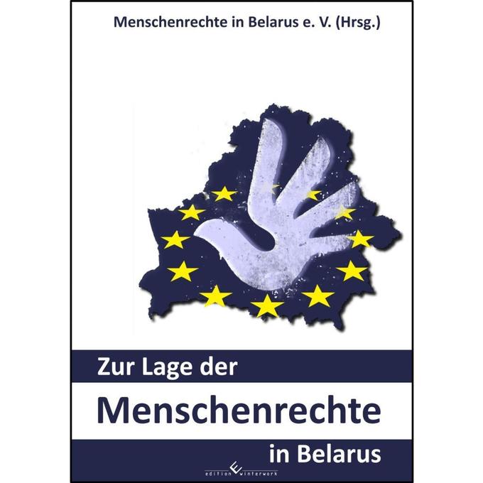 Zur Lage der Menschenrechte in Belarus als Taschenbuch von Menschenrechte in Belarus e.V. - 3864686431