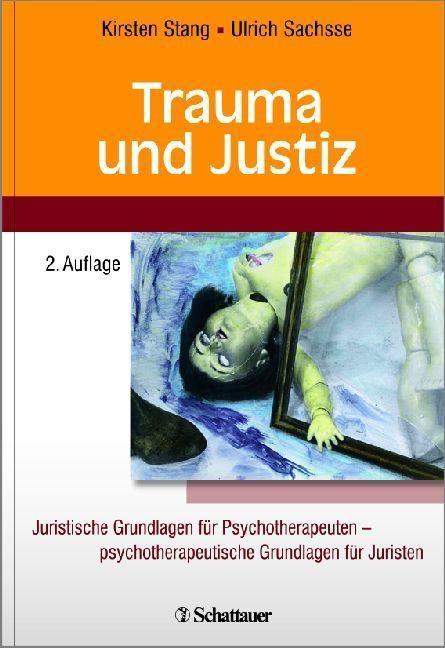 Trauma und Justiz als eBook Download von Kirsten Stang, Ulrich Sachsse - Kirsten Stang, Ulrich Sachsse